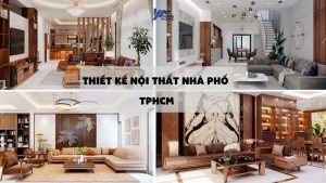 thiết kế nội thất nhà phố tphcm