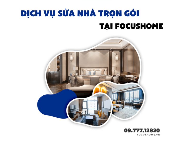Focushome - địa chỉ cung cấp dịch vụ sửa nhà trọn gói tại Hà Nội