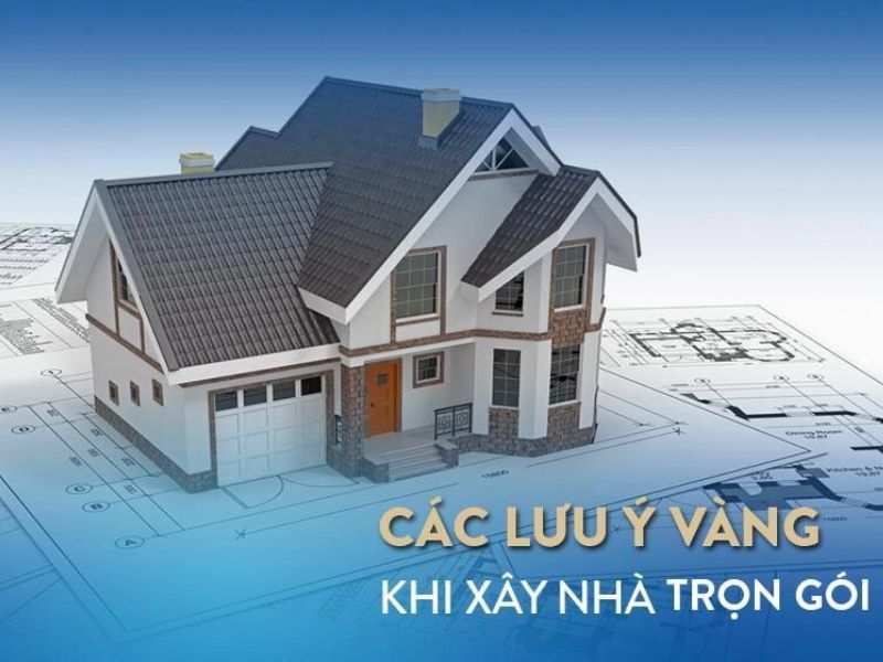 Một số lưu ý quan trọng cần quan tâm khi chọn dịch vụ xây nhà trọn gói tại Hà Nội